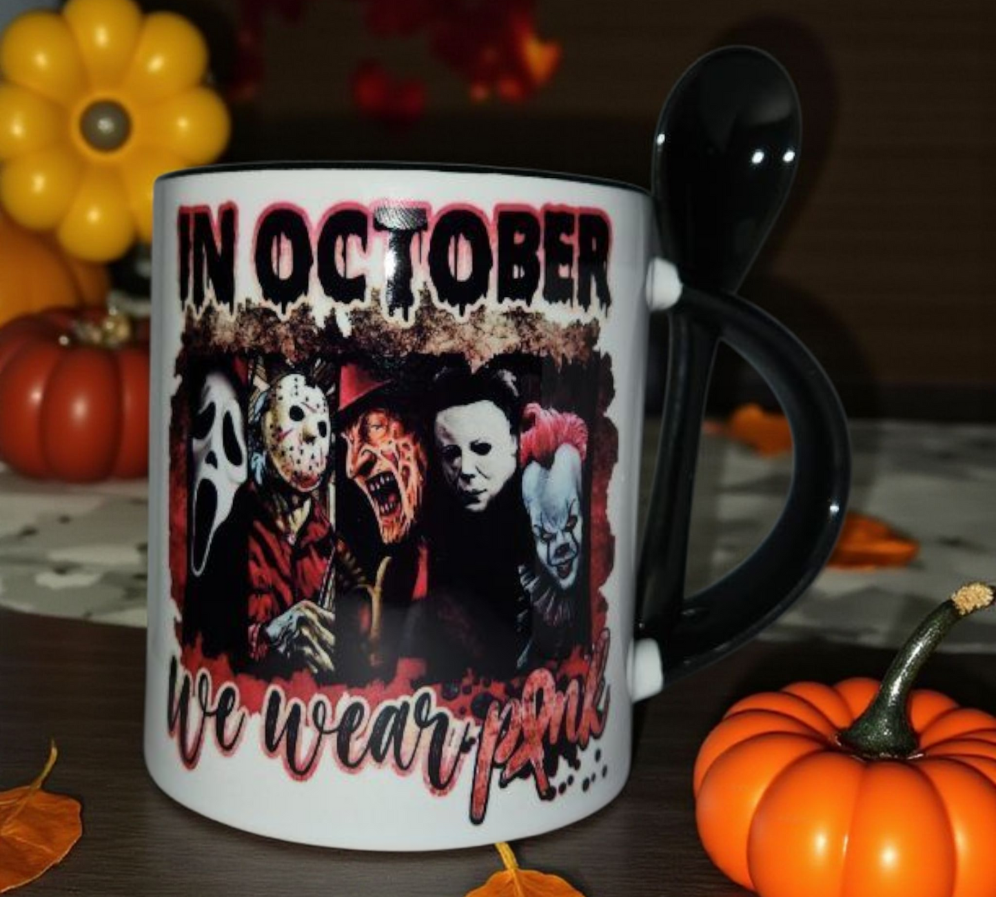 Horror Movie "We Wear Pink In October" 11 oz Mug