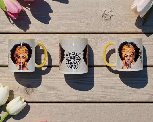 "My brain has too many tabs open" 11 oz Mug