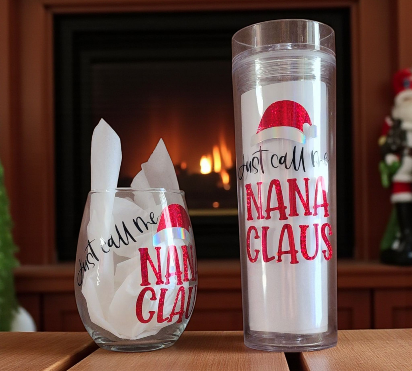 "Just Call Me Nana Claus" Drink Set