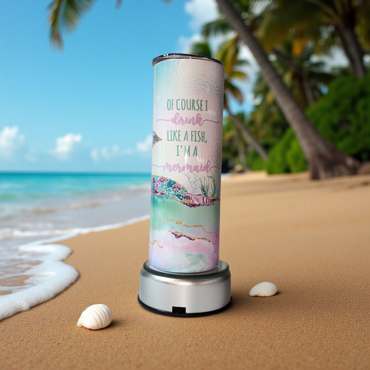 "Of course I drink like a fish because I'm a mermaid"