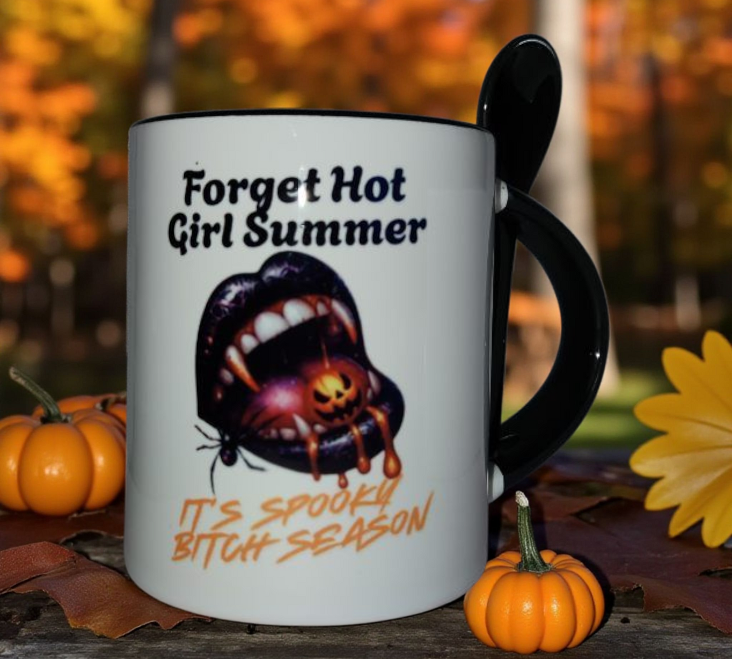 "Forget Hot Girl Summer. It's Spooky B Season" Mug